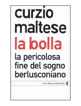 BOLLA. LA PERICOLOSA FINE DEL SOGNO BERL