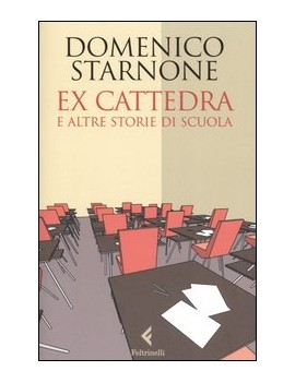 EX CATTEDRA E ALTRE STORIE DI SCUOLA