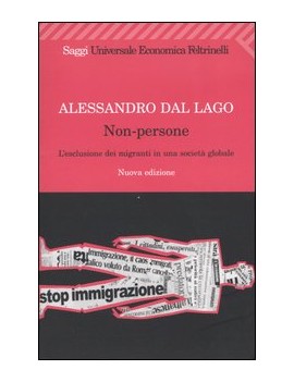 NON-PERSONE. L'ESCLUSIONE DEI MIGRANTI I