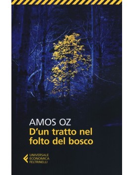 D'UN TRATTO NEL FOLTO DEL BOSCO