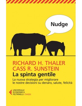 NUDGE. LA SPINTA GENTILE. LA NUOVA STRAT