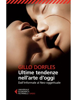 ULTIME TENDENZE NELL'ARTE D'OGGI. DALL'I