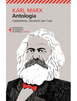 ANTOLOGIA. CAPITALISMO ISTRUZIONI PER L'