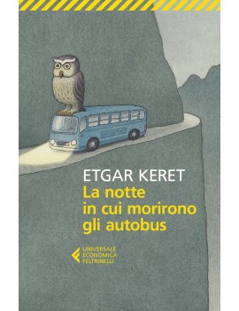 NOTTE IN CUI MORIRONO GLI AUTOBUS (LA)