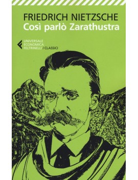 COSÌ PARLÒ ZARATHUSTRA