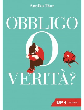 OBBLIGO O VERITÀ?