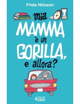 MIA MAMMA ? UN GORILLA E ALLORA?