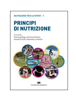 PRINCIPI DI NUTRIZIONE. NUTRIZIONE PER L