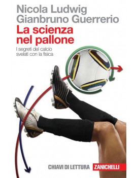 SCIENZA NEL PALLONE. I SEGRETI DEL CALCI