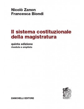 IL SISTEMA COSTITUZIONALE DELLA MAGISTRA