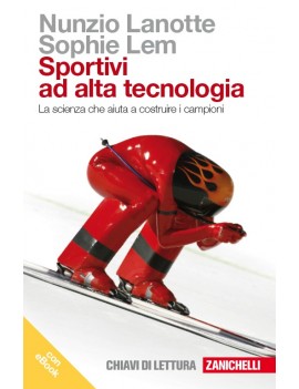 SPORTIVI AD ALTA TECNOLOGIA. LA SCIENZA