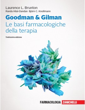 GOODMAN & GILMAN.LE BASI FARMACOLOGICHE