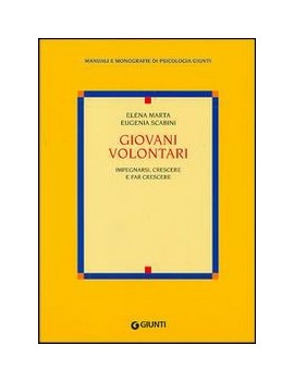 GIOVANI VOLONTARI. IMPEGNARSI CRESCERE E