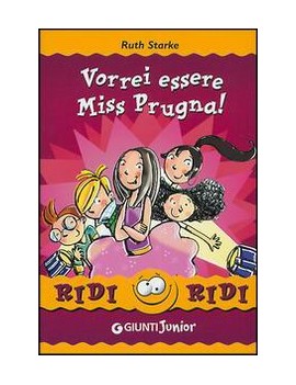 VORREI ESSERE MISS PRUGNA!