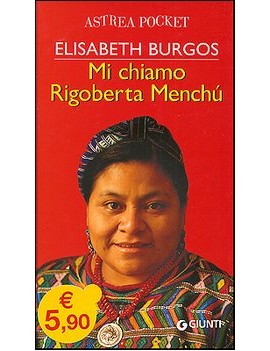 MI CHIAMO RIGOBERTA MENCHÙ