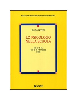 LO PSICOLOGO NELLA SCUOLA. CIÒ CHE FA, C