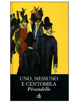 UNO NESSUNO E CENTOMILA