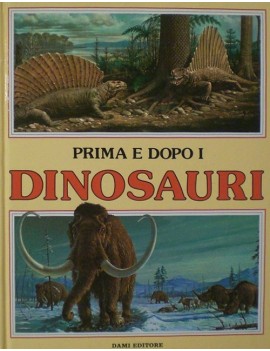 PRIMA E DOPO I DINOSAURI