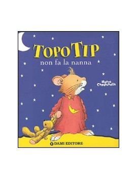 TOPO TIP NON FA LA NANNA