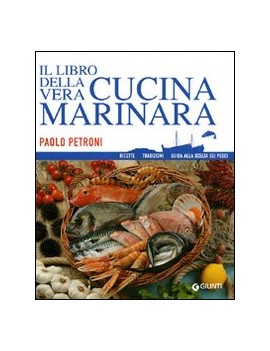 LIBRO DELLA VERA CUCINA MARINARA. RICETT