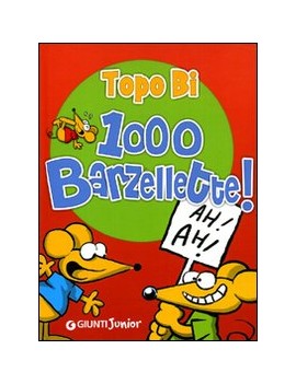 1000 BARZELLETTE. TOPO BI