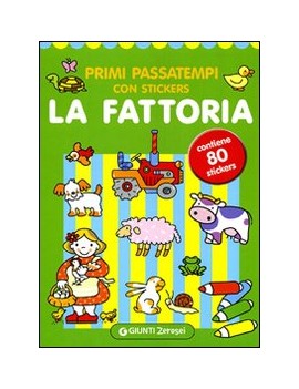 PRIMI PASSATEMPI. LA FATTORIA. CON STICK