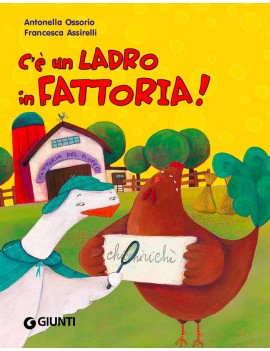 C'È UN LADRO IN FATTORIA! EDIZ. ILLUSTRA