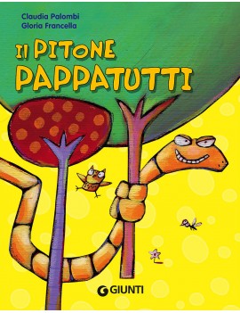 PITONE PAPPATUTTI. EDIZ. ILLUSTRATA (IL)