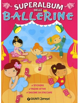 SUPERALBUM DELLE BALLERINE. CON ADESIVI