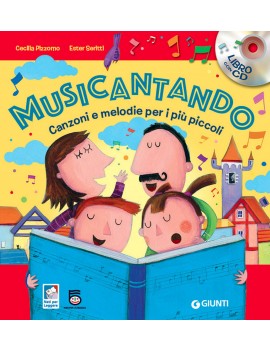 MUSICANTANDO. CANZONI E MELODIE PER I PI