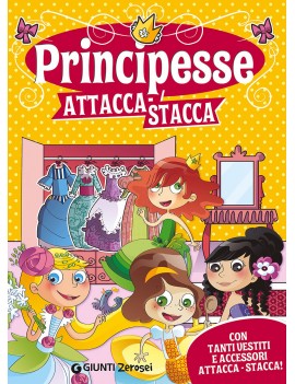 PRINCIPESSE ATTACCA-STACCA. CON ADESIVI