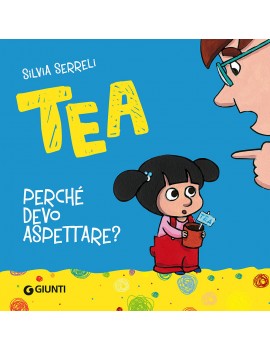 PERCHÉ DEVO ASPETTARE? TEA. EDIZ. ILLUST