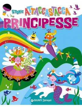 PRINCIPESSE. STORIE ATTACCASTACCA. CON A