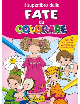 SUPERLIBRO DELLE FATE DA COLORARE (IL)