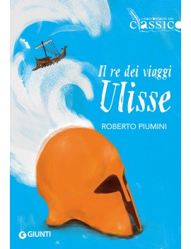 RE DEI VIAGGI ULISSE (IL)