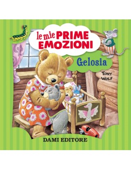 GELOSIA. LE MIE PRIME EMOZIONI