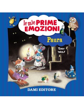 PAURA. LE MIE PRIME EMOZIONI