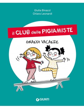 Club delle pigiamiste. Grandi vacanze