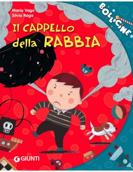 CAPPELLO DELLA RABBIA. EDIZ. ILLUSTRATA