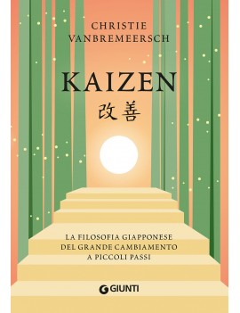 KAIZEN. LA FILOSOFIA GIAPPONESE DEL GRAN