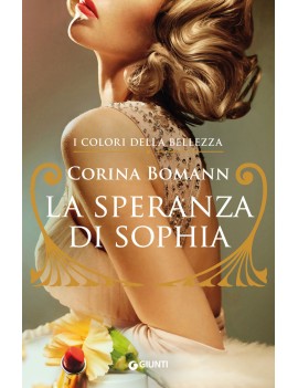 SPERANZA DI SOPHIA. I COLORI DELLA BELLE