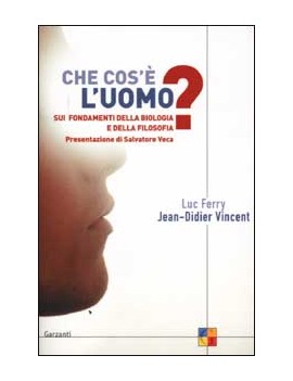 CHE COS'? L'UOMO?. I FONDAMENTI DELLA BI