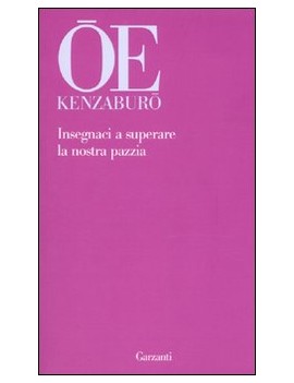 INSEGNACI A SUPERARE LA NOSTRA PAZZIA