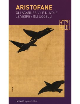 GLI ACARNESI - LE NUVOLE - LE VESPE - GL