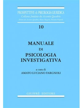 MANUALE DI PSICOLOGIA INVESTIGATIVA