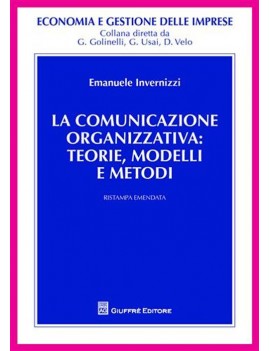 LA COMUNICAZIONE ORGANIZZATIVA: TEORIE,