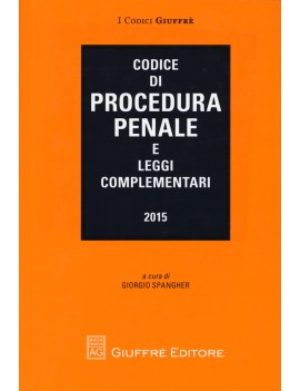 CODICE DI PROCEDURA PENALE 2015 E LEGGI