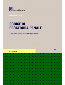 CODICE PROCEDURA PENALE ANNOTATO 2015