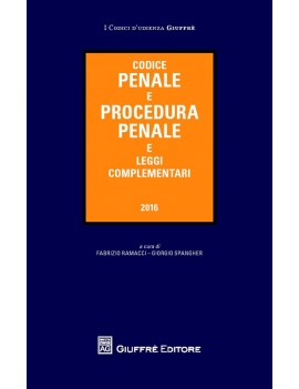 CODICE PENALE E DI PROCEDURA PENALE 2016