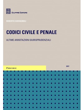 CODICE CIVILE E PENALE 2017